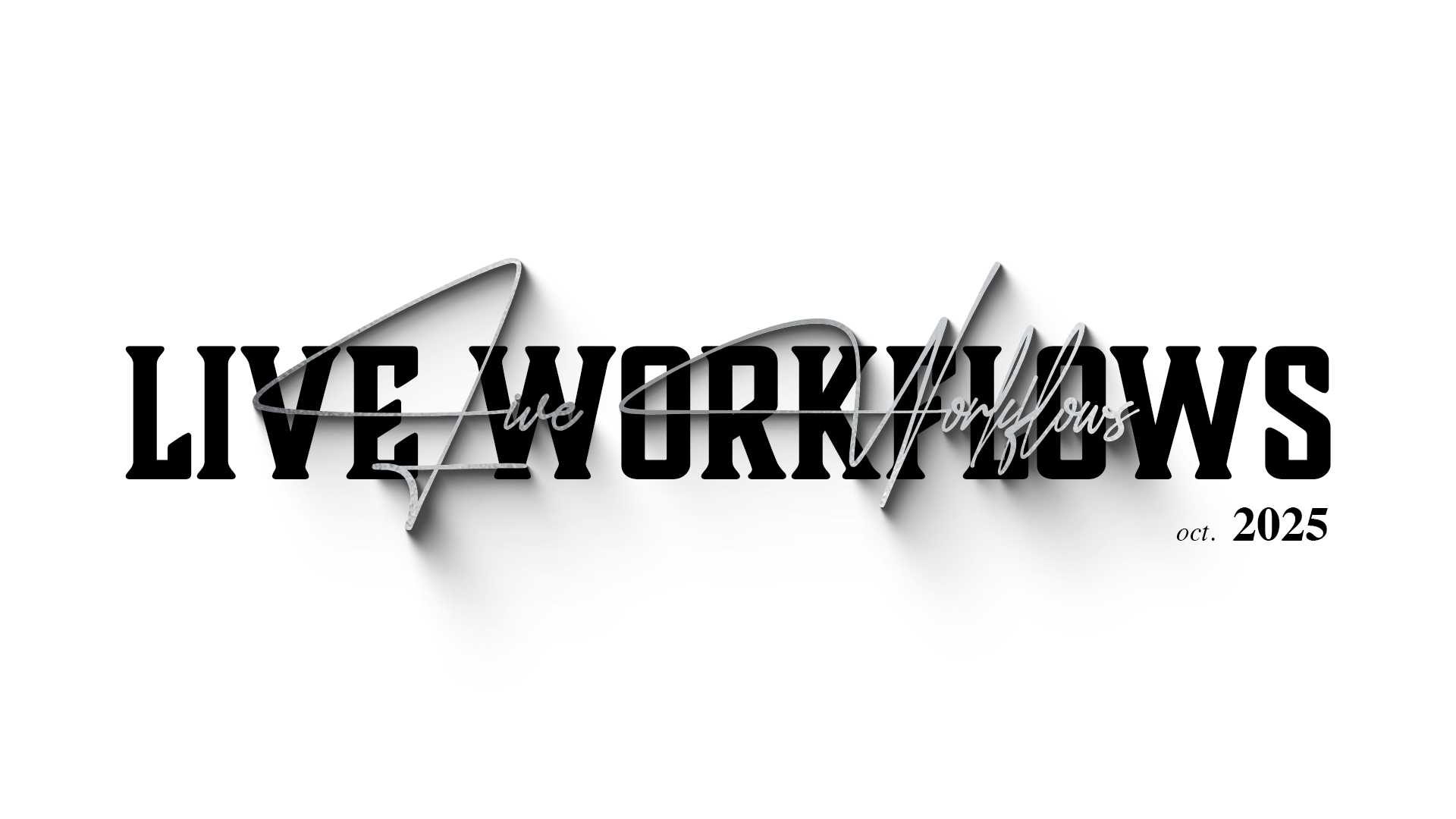 Live Workflows